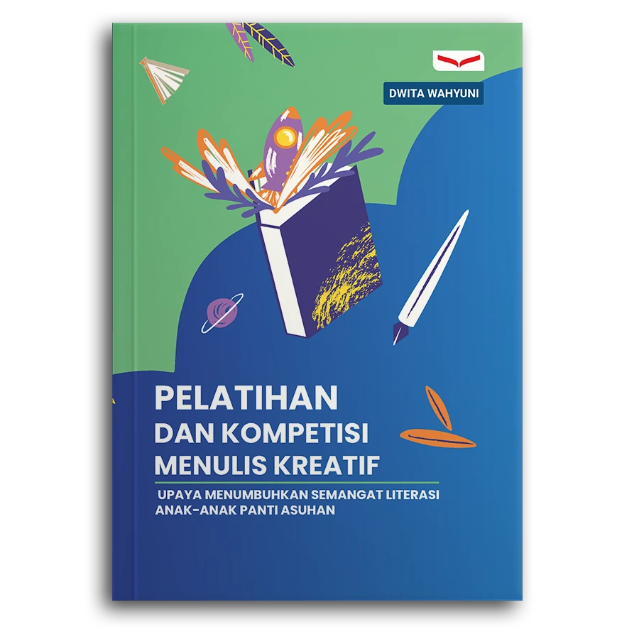 Pelatihan Dan Kompetisi Menulis Kreatif: Upaya Menumbuhkan Semangat Literasi Anak-Anak Panti Asuhan