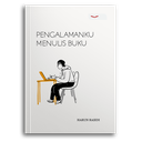 Pengalamanku Menulis Buku